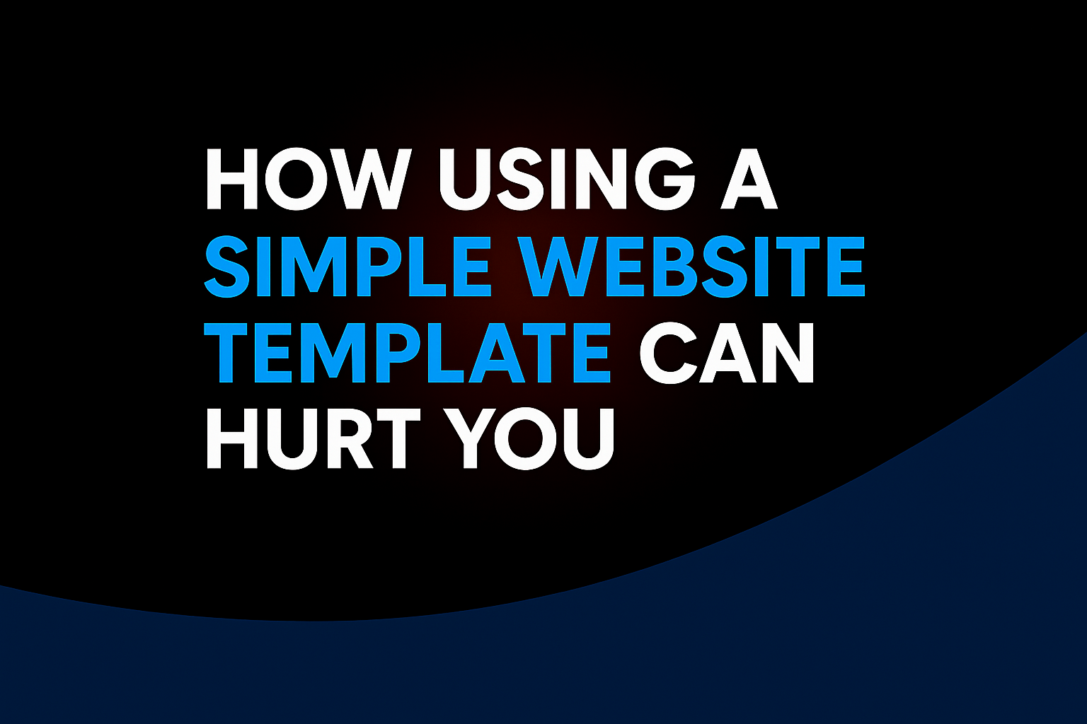 Why That $50 Website Template Might Be Killing Your Business illustration